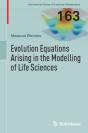 Evolution Equations Arising In The Modelling Of Life Sciences - Preview