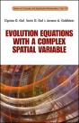 Evolution Equations With A Complex Spatial Variable - Preview