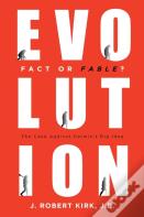 Evolution Fact Or Fable?