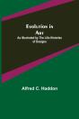Evolution In Art: As Illustrated By The - Preview