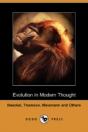 Evolution In Modern Thought (Dodo Press) - Preview