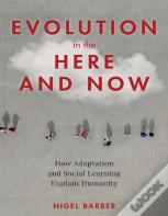Evolution In The Here And Now