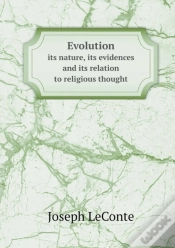 Capa do artigo Evolution Its Nature, Its Evidences And Its Relation To Religious Thought