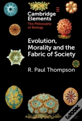 Evolution, Morality And The Fabric Of Society