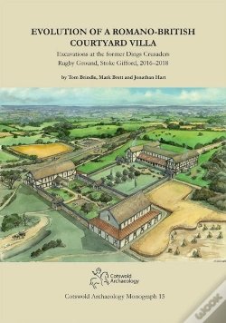 Capa do artigo Evolution Of A Romano-British Courtyard Villa