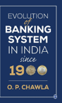 Evolution Of Banking System In India Since 1900 - Preview