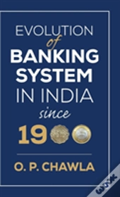 Evolution Of Banking System In India Since 1900