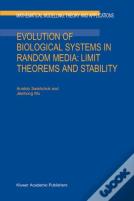 Evolution Of Biological Systems In Random Media: Limit Theorems And Stability