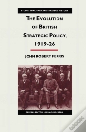 Capa do artigo Evolution Of British Strategic Policy, 1919-26
