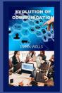 Evolution Of Communication - Preview