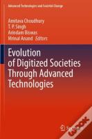 Evolution Of Digitized Societies Through Advanced Technologies