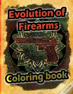 Capa do artigo Evolution Of Firearms Coloring Book