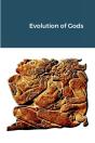 Evolution Of Gods - Preview