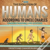 Capa do artigo Evolution Of Humans According To Uncle Charles - Science Book 6th Grade | Children