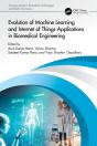 Evolution Of Machine Learning And Internet Of Things Applications In Biomedical Engineering - Preview