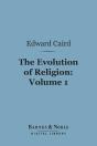 Evolution Of Religion, Volume 1 (Barnes & Noble Digital Library) - Preview