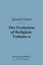 Evolution Of Religion, Volume 2 (Barnes & Noble Digital Library) - Preview