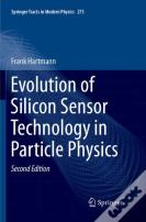 Evolution Of Silicon Sensor Technology In Particle Physics