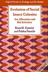 Evolution Of Social Insect Colonies