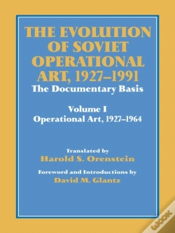 Capa do artigo Evolution Of Soviet Operational Art, 1927-1991