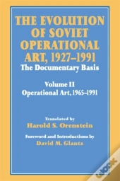 Evolution Of Soviet Operational Art, 1927-1991