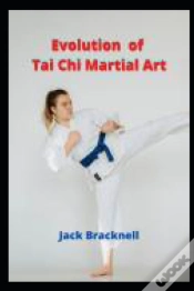 Capa do artigo Evolution Of Tai Chi Martial Art