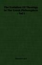 Evolution Of Theology In The Greek Philosophers - Vol I - Preview