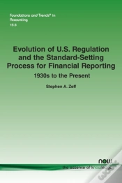 Capa do artigo Evolution Of U.S. Regulation And The Standard-Setting Process For Financial Reporting: 1930s To The Present