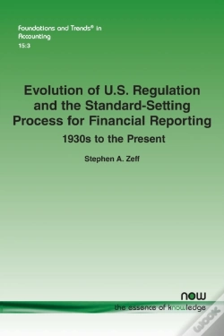 Capa do artigo Evolution Of U.S. Regulation And The Standard-Setting Process For Financial Reporting: 1930s To The Present