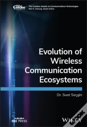 Evolution Of Wireless Communication Ecosystems