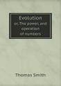 Evolution Or, The Power, And Operation Of Numbers - Preview