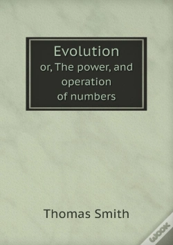 Capa do artigo Evolution Or, The Power, And Operation Of Numbers