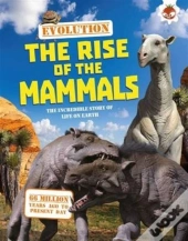 Evolution - The Rise Of The Mammals