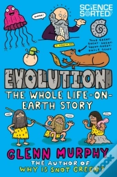 Evolution: The Whole Life On Earth Story