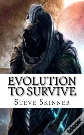 Evolution To Survive: The First Book: De