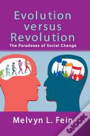 Evolution Versus Revolution
