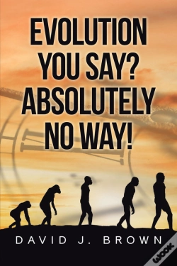 Capa do artigo Evolution You Say? Absolutely No Way!