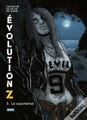 Capa do artigo Évolution Z Tome 3 : Le Cauchemar