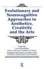 Evolutionary And Neurocognitive Approaches To Aesthetics, Creativity And The Arts - Preview