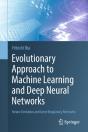 Evolutionary Approach To Machine Learning And Deep Neural Networks - Preview