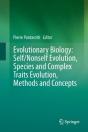 Evolutionary Biology: Self/Nonself Evolution, Species And Complex Traits Evolution, Methods And Concepts - Preview