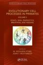 Evolutionary Cell Processes In Primates - Preview