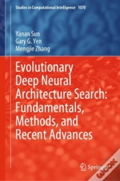 Capa do artigo Evolutionary Deep Neural Architecture Search: Fundamentals, Methods, And Recent Advances