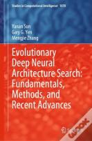 Evolutionary Deep Neural Architecture Search: Fundamentals, Methods, And Recent Advances