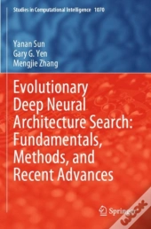 Evolutionary Deep Neural Architecture Search: Fundamentals, Methods, And Recent Advances