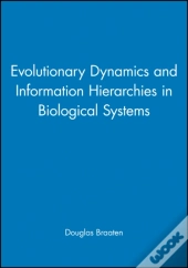 Evolutionary Dynamics And Information Hierarchies In Biological Systems