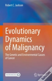Evolutionary Dynamics Of Malignancy