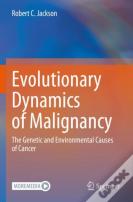 Evolutionary Dynamics Of Malignancy
