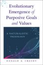 Evolutionary Emergence Of Purposive Goals And Values - Preview