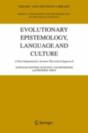 Evolutionary Epistemology, Language And Culture - Preview